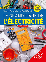 Le grand livre de l'électricité - Eyrolles : Septième édition octobre 2025