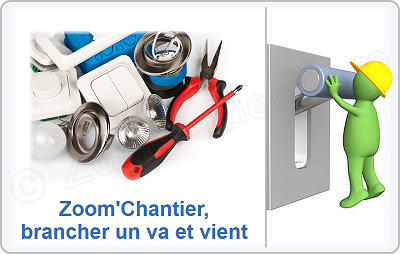 Comment brancher un va et vient simple, double ou avec voyant ?